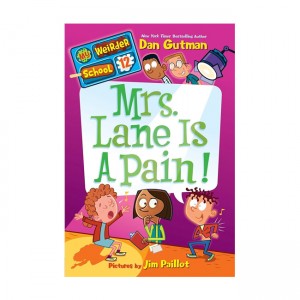  My Weirder School #12 : Mrs. Lane Is a Pain! (Paperback)
