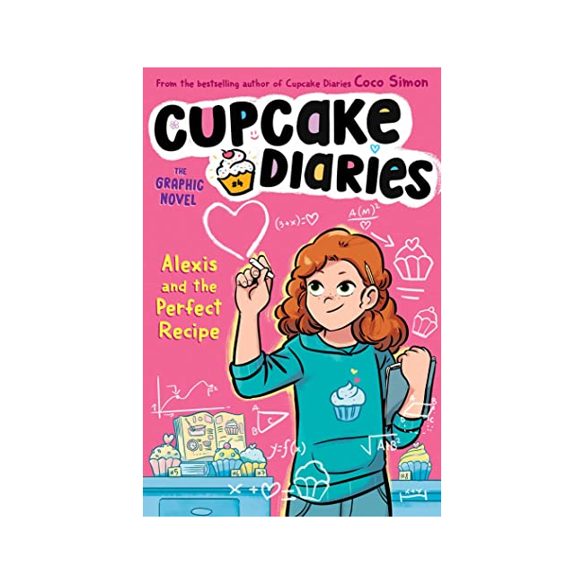Cupcake Diaries Graphic Novel #04 : Alexis and the Perfect Recipe (Paperback, 미국판)