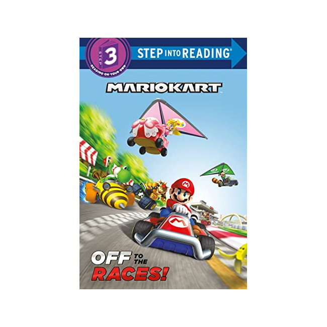 Step into Reading 3 : Nintendo(r) Mario Kart : Off to the Races! (Paperback)