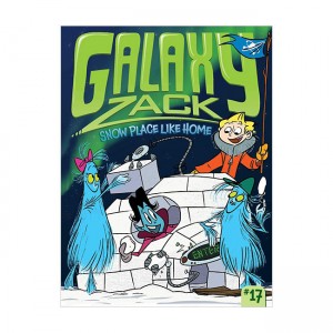 Galaxy Zack #17 : Snow Place Like Home