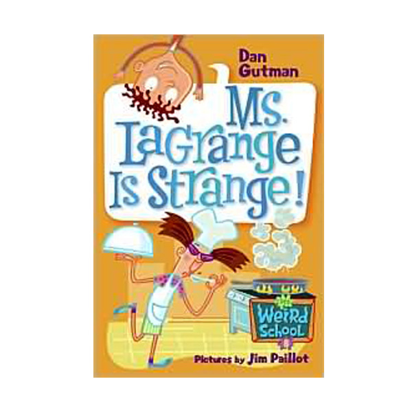 My Weird School #08 : Ms. LaGrange Is Strange!