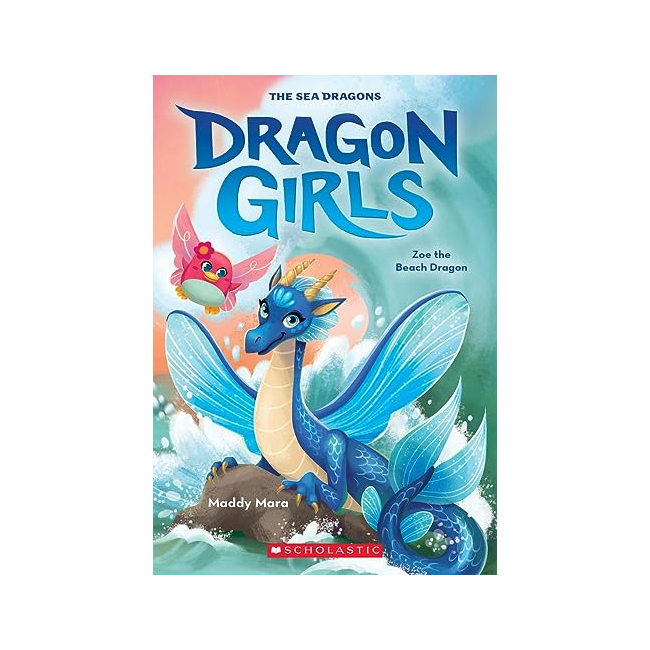 Dragon Girls #11 : Zoe the Beach Dragon