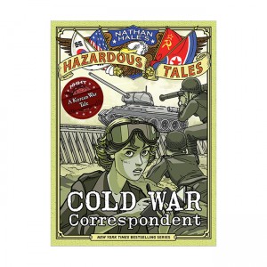 Nathan Hale's Hazardous Tales #11 : Cold War Correspondent : A Korean War Tale  (Hardback, ̱)