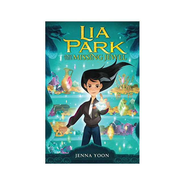 Lia Park #01 : Lia Park and the Missing Jewel
