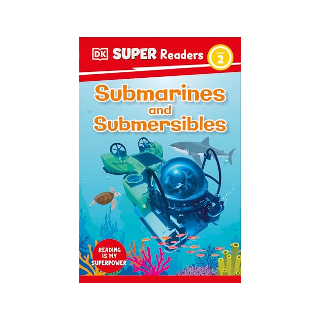 DK Super Readers 2  :Submarines and Submersibles