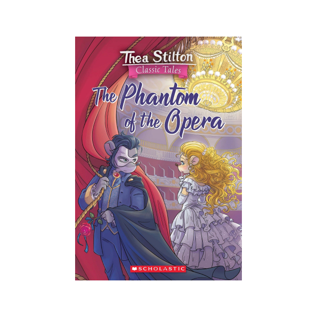 Thea Stilton Classic Tales: Phantom Of The Opera