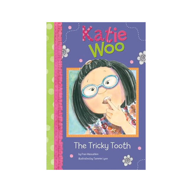 Katie Woo : The Tricky Tooth 