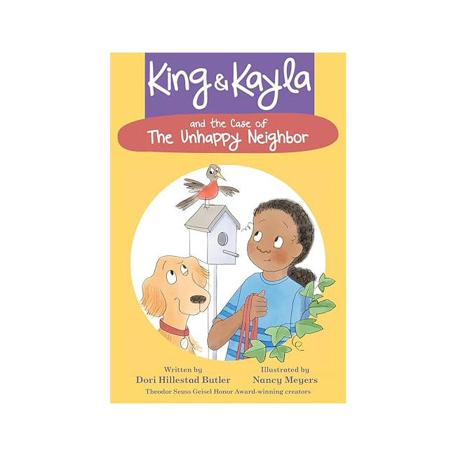 King & Kayla : King & Kayla and the Case of the Unhappy Neighbor 