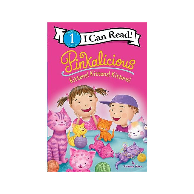 I Can Read 1 : Pinkalicious: Kittens! Kittens! Kittens!