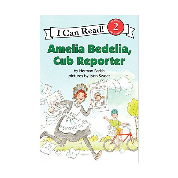 I Can Read Level 2 : Amelia Bedelia, Cub Reporter