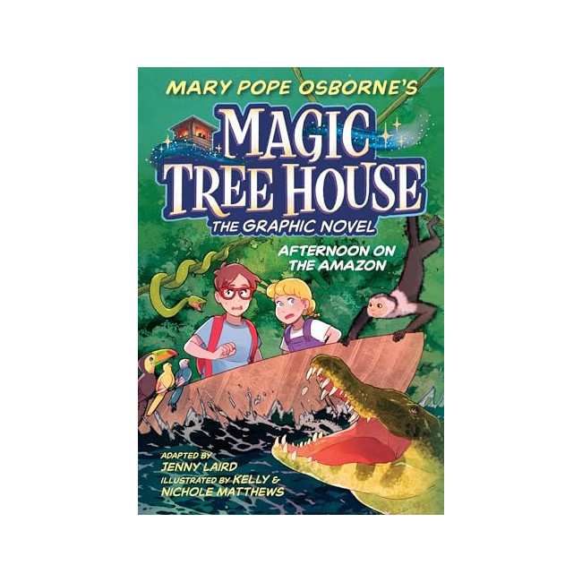 Magic Tree House Graphic Novel #06 : Afternoon on the Amazon