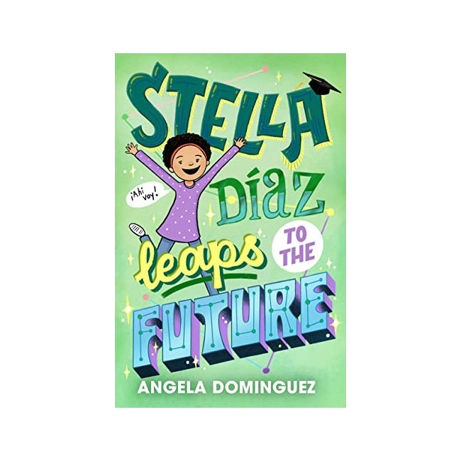 Stella Diaz #05 : Stella Diaz Leaps to the Future
