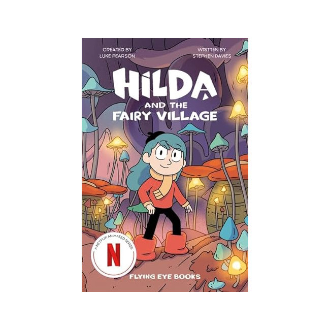 Netflix Original Series #09 : Hilda and the Fairy Village [ø]