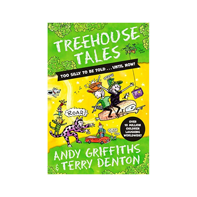  : Treehouse Tales : Too Silly to Be Told...until Now!