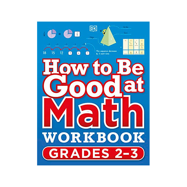 How to Be Good at Math Workbook Grades 2-3