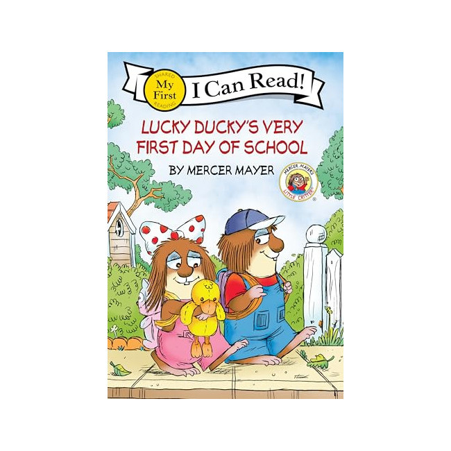  My First I Can Read Little Critter : Lucky Ducky's Very First Day of School 