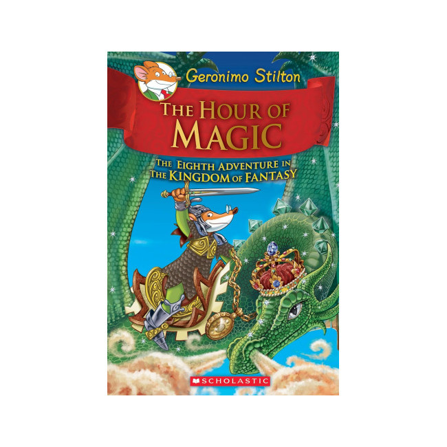 Geronimo : Kingdom of Fantasy #08 : The Hour of Magic