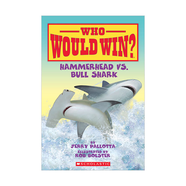 Who Would Win? #05 : Hammerhead vs. Bull Shark Who Would Win? #05 : Hammerhead vs. Bull Shark