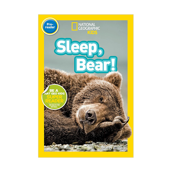 National Geographic Kids Readers Pre : Sleep, Bear!