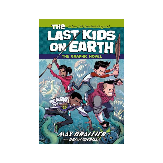 The Last Kids on Earth Graphic Novel #01 : The Last Kids on Earth The Last Kids on Earth Graphic Novel #01 : The Last Kids on Earth