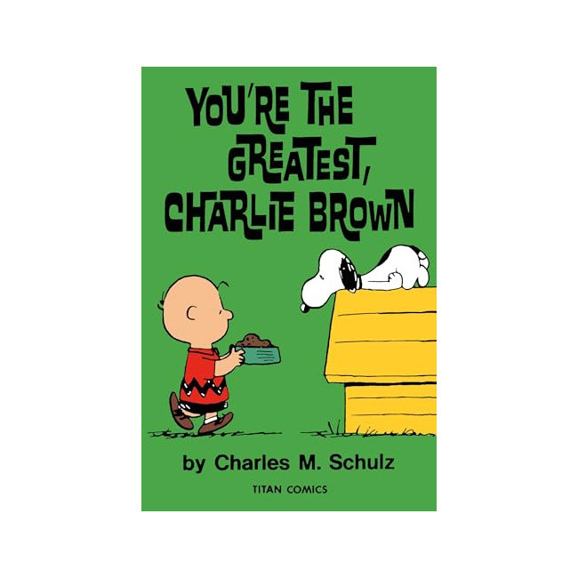 Peanuts : You're the Greatest Charlie Brown Peanuts : You're the Greatest Charlie Brown