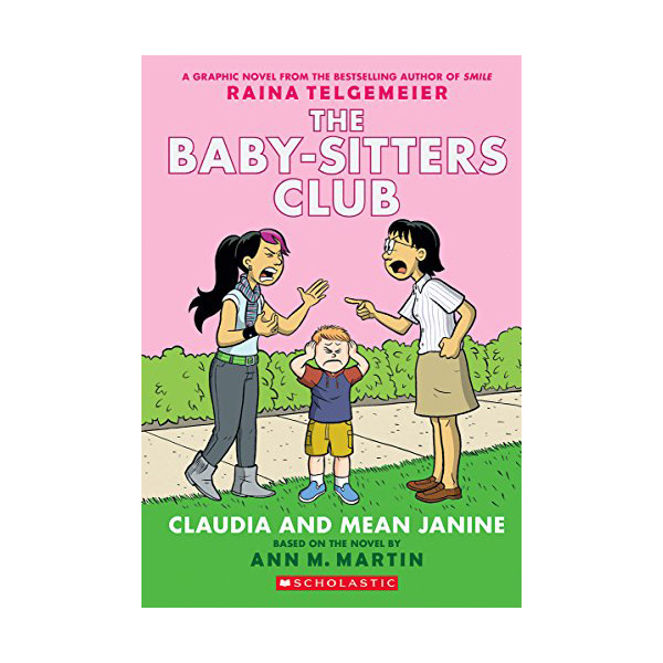The Baby-Sitters Club Graphix #04 : Claudia and Mean Janine [���ø���]