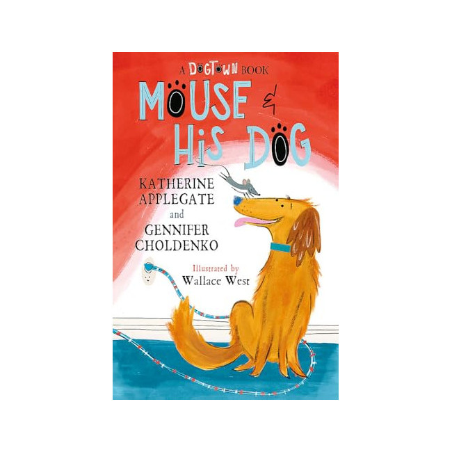 A Dogtown Book #02 : Mouse & His Dog 