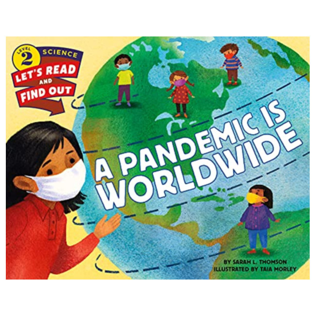 Let's Read And Find Out Science : A Pandemic Is Worldwide 