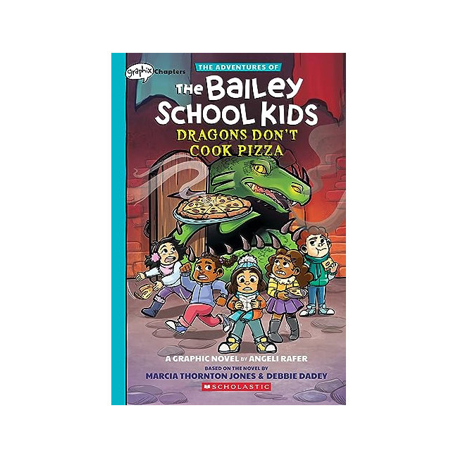 The Adventures of the Bailey School Kids #04 : Dragons Don't Cook Pizza