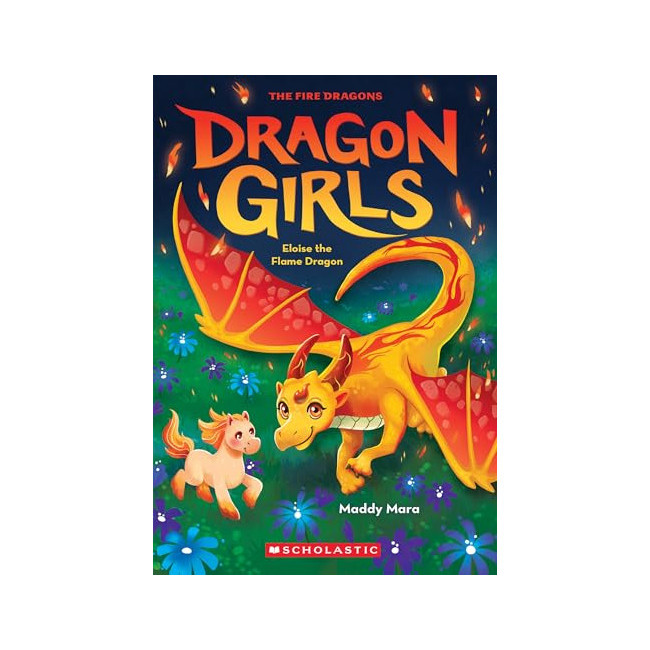 Dragon Girls #16 : Eloise the Flame Dragon