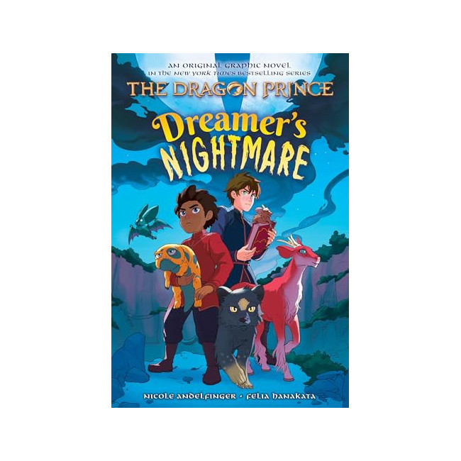 The Dragon Prince Graphic Novel #04 : Dreamer's Nightmare
