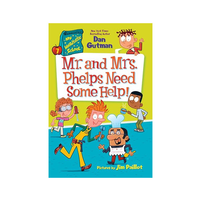 My Weirdtastic School #07: Mr. and Mrs. Phelps Need Some Help!