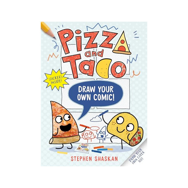 Pizza and Taco: Draw Your Own Comic!: Stickers Inside! [An Activity Book]