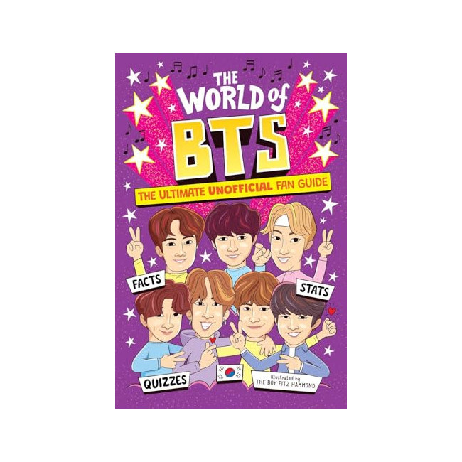 The World of BTS: The Ultimate Unofficial Fan Guide Packed  