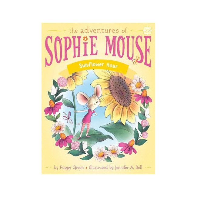 The Adventures of Sophie Mouse #22 : Sunflower Hour
