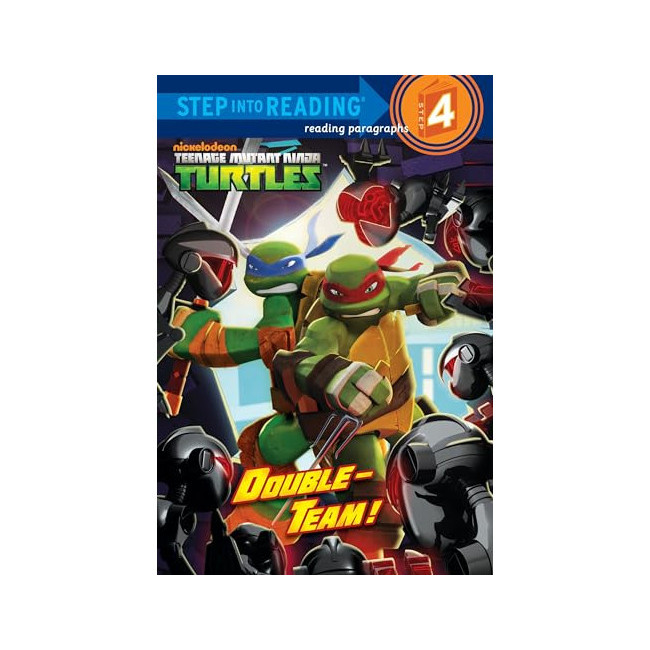 Step Into Reading 4ܰ : Teenage Mutant Ninja TurtlesDouble-Team!