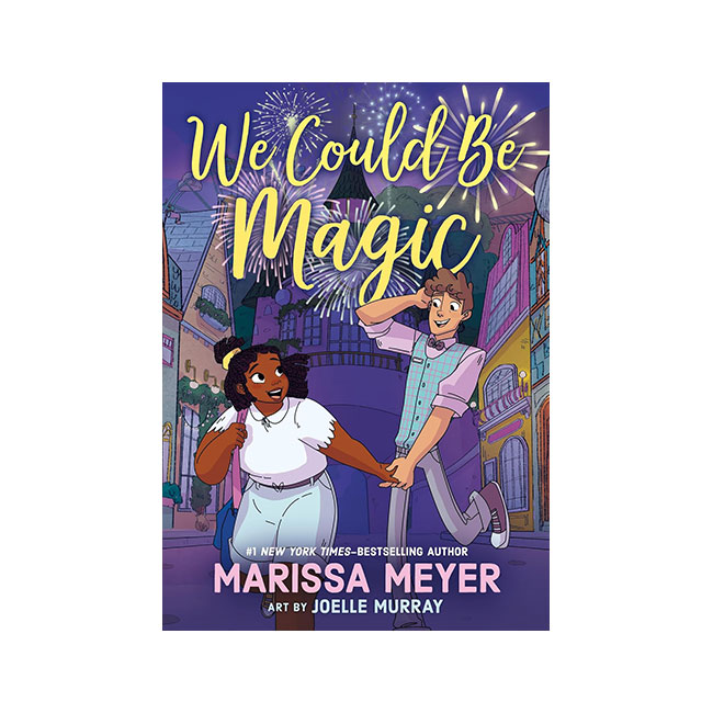 We Could Be Magic We Could Be Magic