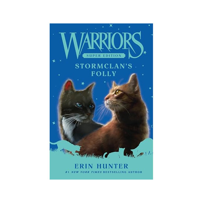 Warriors Super Edition #18 : StormClan's Folly
