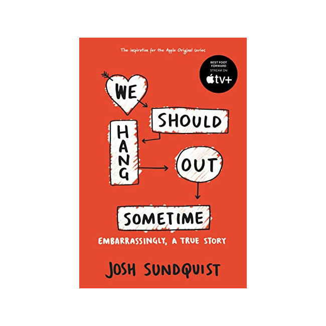 We Should Hang Out Sometime: Embarrassingly, a True Story