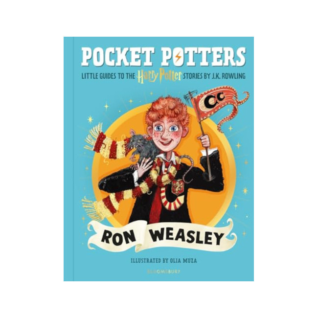 Ron Weasley : Pocket Potters : Little Guides to the HARRY POTTER Stories