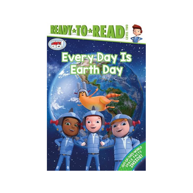 Every Day Is Earth Day: Ready-To-Read Level 2- Ready Jet Go!