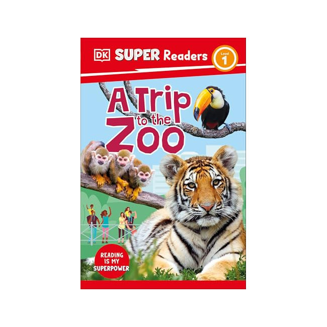 DK Super Readers 1 :  A Trip to the Zoo