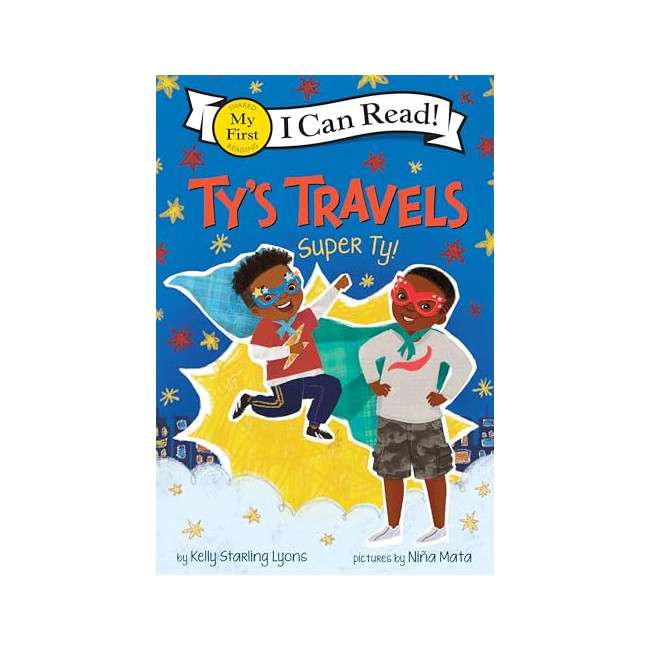 My First I Can Read : Tys Travels: Super Ty! 