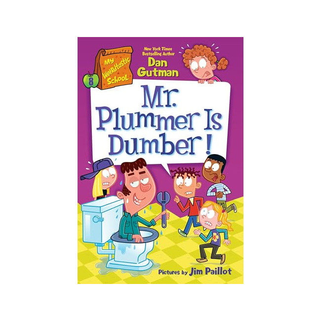 My Weirdtastic School #08: Mr. Plummer Is Dumber!