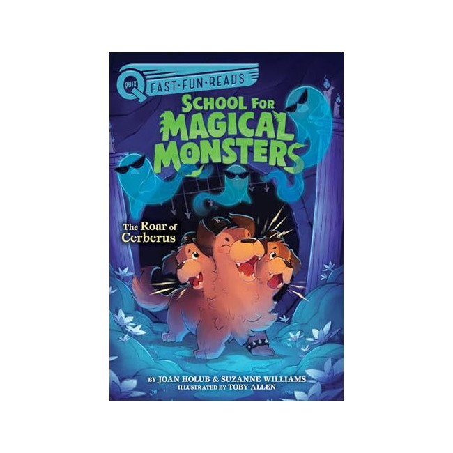 School for Magical Monsters #03 :The Roar of Cerberus