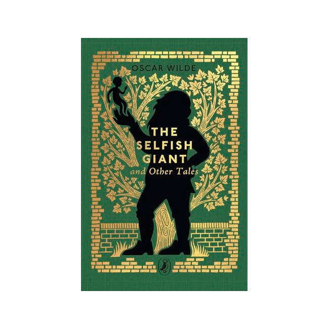 Little Puffin Clothbound Classics : The Selfish Giant and Other Tales