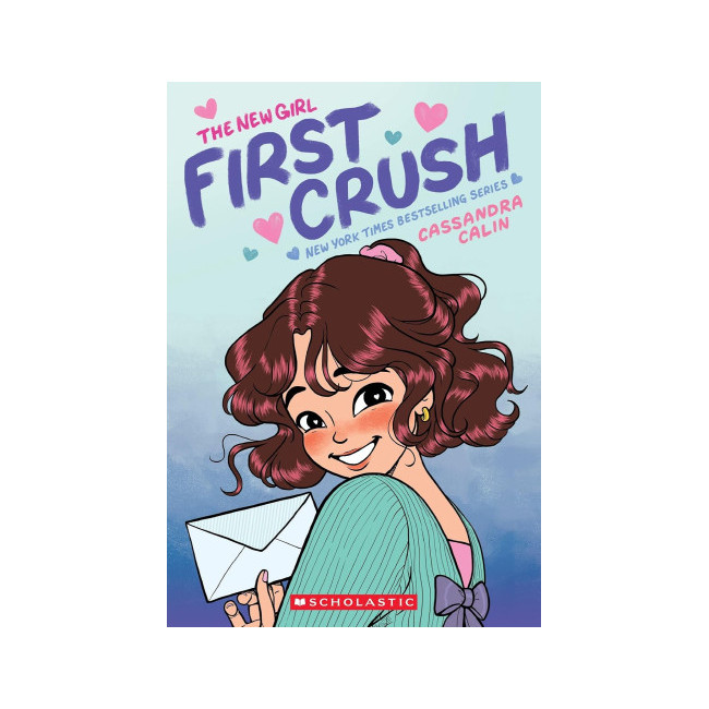 The New Girl #02 : First Crush : A Graphic Novel 