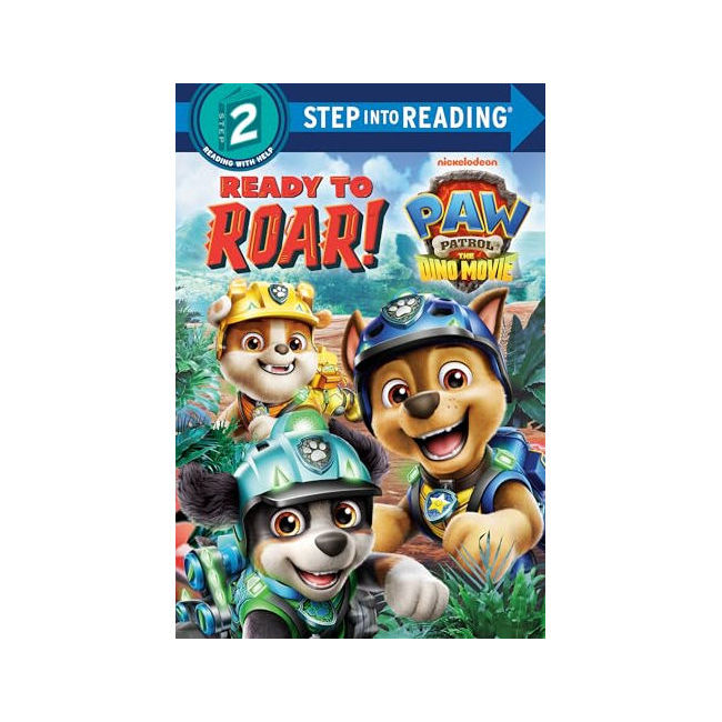 Step into Reading 2�ܰ� : Ready to Roar! : PAW Patrol: The Dino Movie