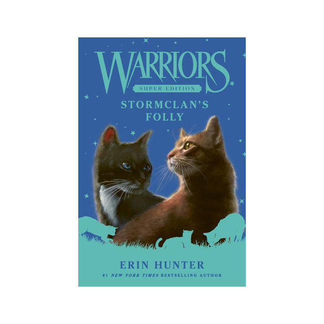 Warriors Super Edition #18 : StormClan's Folly